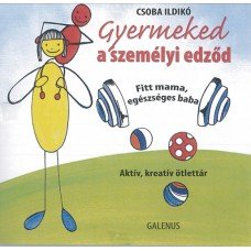 Gyermeked a személyi edződ    11.95 + 1.95 Royal Mail